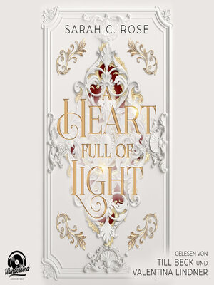 cover image of A Heart Full of Light--A Heart Full of Light, Band 1 (Ungekürzt)
